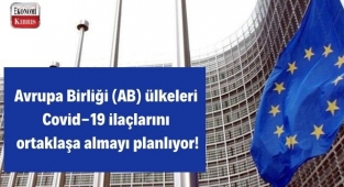 Avrupa Birliği (AB) ülkeleri Covid-19 ilaçlarını ortaklaşa almayı planlıyor! İşte detaylar...