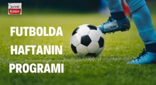 Futbolda haftanın programı! İşte detaylar...