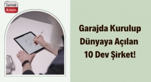 Garajda Kurulup Dünyaya Açılan 10 Dev Şirket!