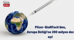 Pfizer-BioNTech, Avrupa Birliği'ne 200 milyon doz daha aşı verecek! İşte detaylar...