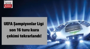 UEFA Şampiyonlar Ligi son 16 turu kura çekimi tekrarlandı! İşte detaylar...