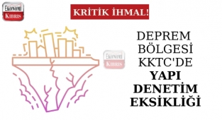 Deprem Bölgesi Kuzey Kıbrıs İçin Yapı Denetim Eksikliği Risk Taşıyor