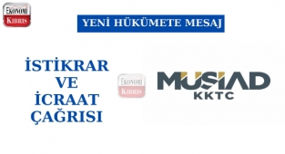 Müsiad KKTC Yeni Hükümet İçin İstikrar Çağrısı Yaptı