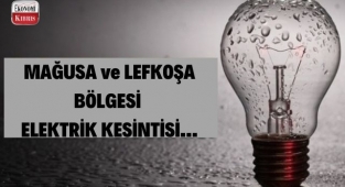 Mağusa ve Lefkoşa bölgesi elektrik kesintisi! İşte detaylar...