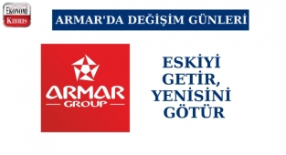 Armar Group Değişim Kampanyası Başladı