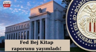 Fed Bej Kitap raporunu yayımladı! İşte detaylar...