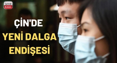 Çin'de artan vaka sayısı nedeniyle önlemler artırıldı! İşte detaylar...