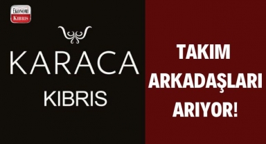 Karaca Kıbrıs münhal duyurusu - Kıbrıs iş ilanları