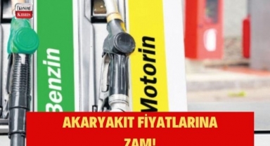 Akaryakıt zamlandı! İşte detaylar...