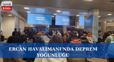 Ercan Havalimanı'nda Deprem Yoğunluğu