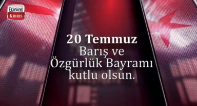 20 Temmuz Barış ve Özgürlük Bayramı kutlu olsun…