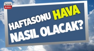 Haftasonu hava nasıl olacak? İşte detaylar...