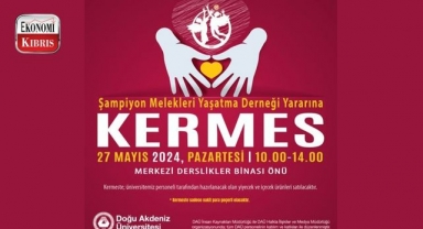 Doğu Akdeniz Üniversitesi (DAÜ), Şampiyon Melekleri Yaşatma Derneği yararına kermes düzenliyor! İşte detaylar...