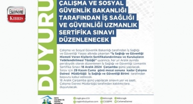 KKTC Çalışma ve Sosyal Güvenlik Bakanlığı, iş sağlığı ve güvenliği uzmanlık sertifika sınavı düzenliyor! İşte detaylar...