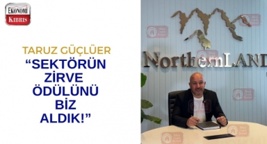 Northernland Construction CEO'su Taruz Güçlüer: