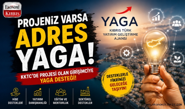 İş Fikri Olanlara KKTC'de Büyük Fırsat: YAGA Nedir, Kimler Başvurabilir?