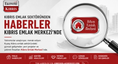 Kıbrıs Emlak Sektöründen Haberler Kıbrıs Emlak Merkezi'nde