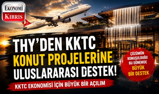 THY'den KKTC Konut Projelerine Uluslararası Destek