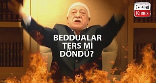 FETHULLAH GÜLEN'İN BEDDUASI TERS Mİ TEPTİ?