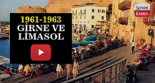 1961-1963 yıllarında Girne ve Limasol